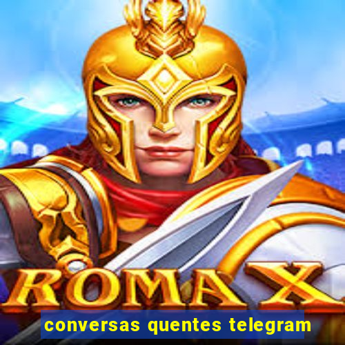 conversas quentes telegram